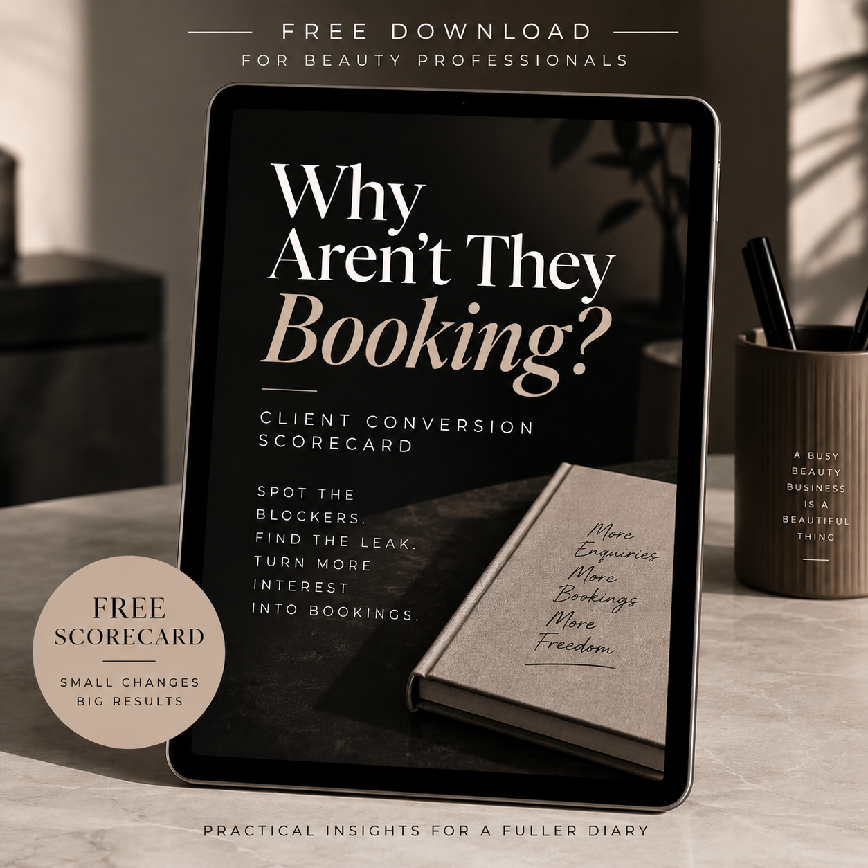 Why Aren’t They Booking? — Free Client Conversion Scorecard